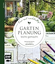 Gartenplanung leicht gemacht – Fair und nachhaltig!: Schritt für Schritt zum eigenen Traumgart…