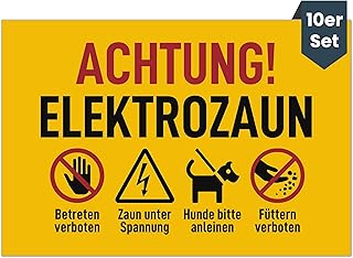 Vorsicht Elektrozaun Schild (20x13cm – 10er Set – Vorgebohrt) – Achtung Strom und Füttern verbot…