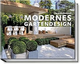 Modernes Gartendesign – Das große Ideenbuch (Garten- und Ideenbücher BJVV)